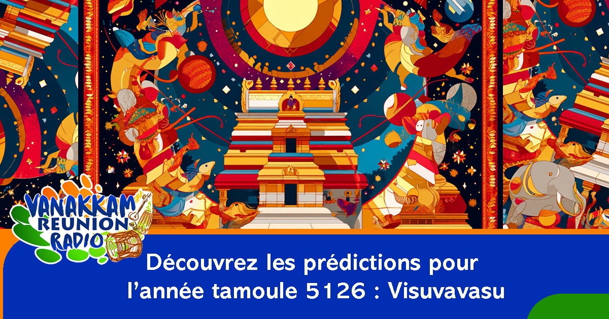 Nouvel An Tamoul 5126 : Renouveau, traditions et horoscope védique de l’année Visuvavasu